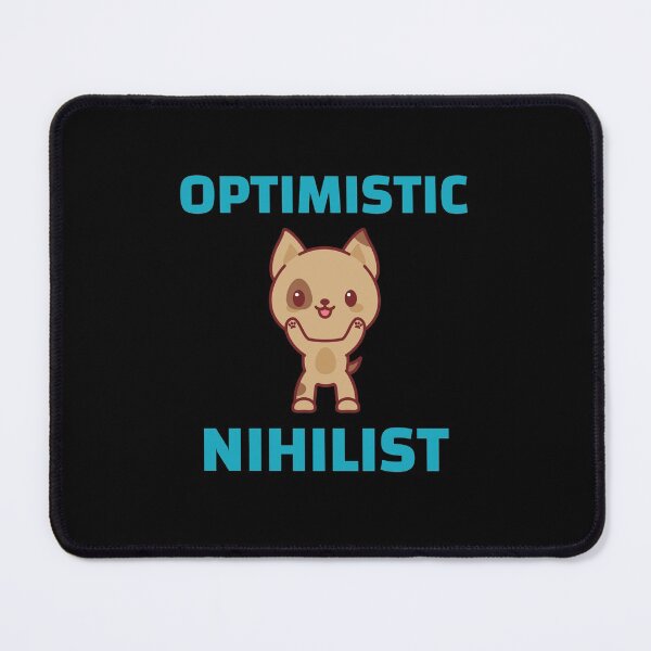 Item preview, Optimistic Nihilist - Positive Nihilism for Nihilist Design designed and sold by Shirtlify.