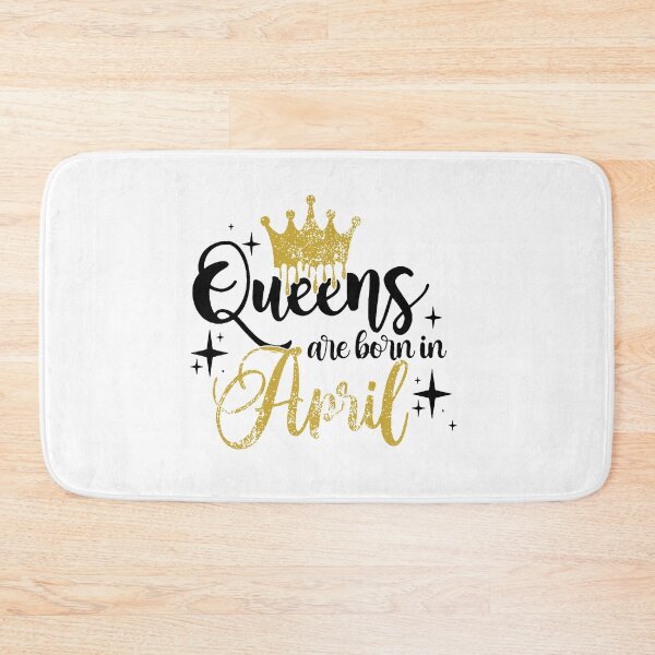 Item preview, Queens are born in April kid girl boy Off birthday Vacation Inspiration Joy Mood designed and sold by DesignByHeartUK.