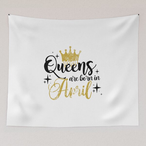 Item preview, Queens are born in April kid girl boy Off birthday Vacation Inspiration Joy Mood designed and sold by DesignByHeartUK.