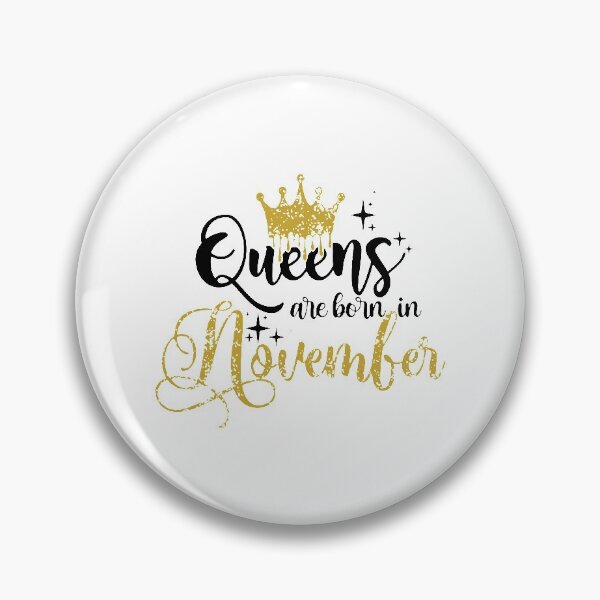 Item preview, Queens are born in November kid girl boy Of birthday Vacation Inspiration Joy Mood designed and sold by DesignByHeartUK.