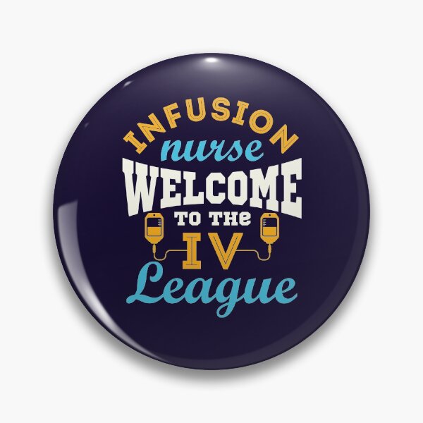 Item preview, Infusion Nurse Welcome to the I.V. League designed and sold by jaygo.