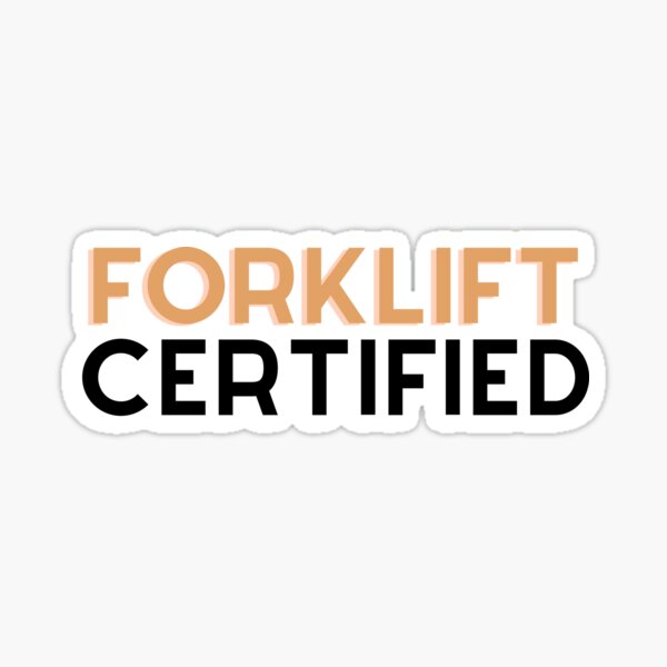 Forklift Certified Sticker