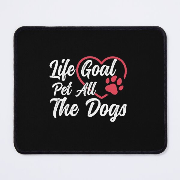 Item preview, Life Goal Pet All The Dogs , Dog Mom Tee, Dog Lover , Life Goal , Cute Dog Gift, Dog Lover Gift , Funny Dog designed and sold by plussorn.