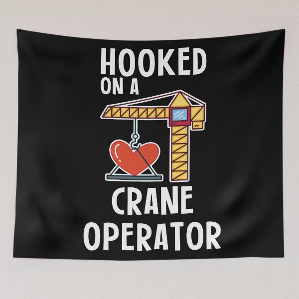 Item preview, Hooked On A Crane Operator designed and sold by Sandra78.