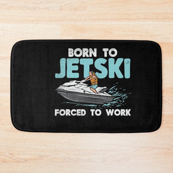 Item preview, Born To Jet Ski Forced To Work designed and sold by Sandra78.