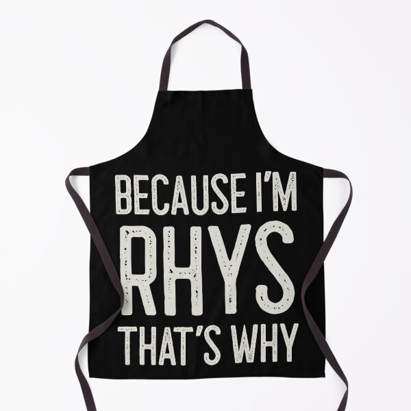 Item preview, Because I’m Rhys That’s Why Funny Personalized Name designed and sold by MariosNydras.