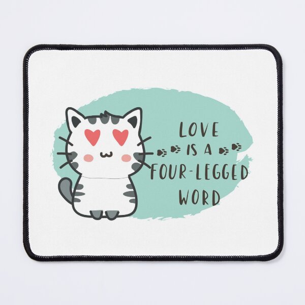 Item preview, Funny Cat Love Quote Love Is A Four-Legged Word - funny quote, love quote designed and sold by Delandor.