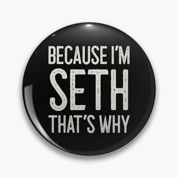 Item preview, Because I’m Seth That’s Why Funny Personalized Name designed and sold by MariosNydras.