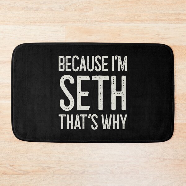 Item preview, Because I’m Seth That’s Why Funny Personalized Name designed and sold by MariosNydras.