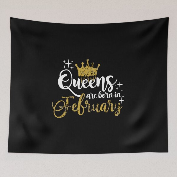 Item preview, Queens are born in February kid girl boy Off birthday Vacation Inspiration Joy Mood designed and sold by DesignByHeartUK.