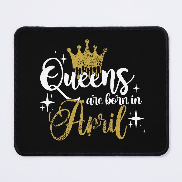 Item preview, Queens are born in April kid girl boy Off birthday Vacation Inspiration Joy Mood designed and sold by DesignByHeartUK.