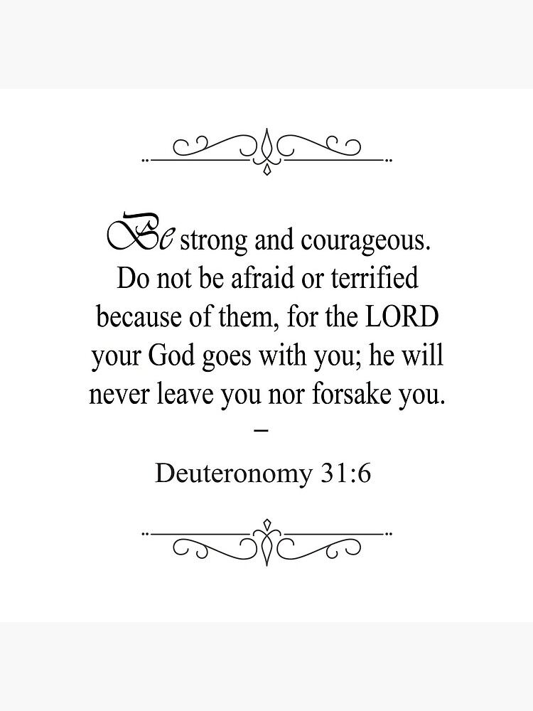 Deuteronomy 31:6 Bible Verse by OurLordsLove