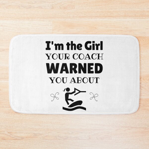 Item preview, Wakeboarding: I'm the girl your coach warned you about designed and sold by TheGreenGoat.