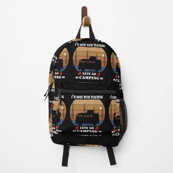 Item preview,  I'm Done Teaching Lets Go Camping-funny teacher camping quote  designed and sold by david parry.