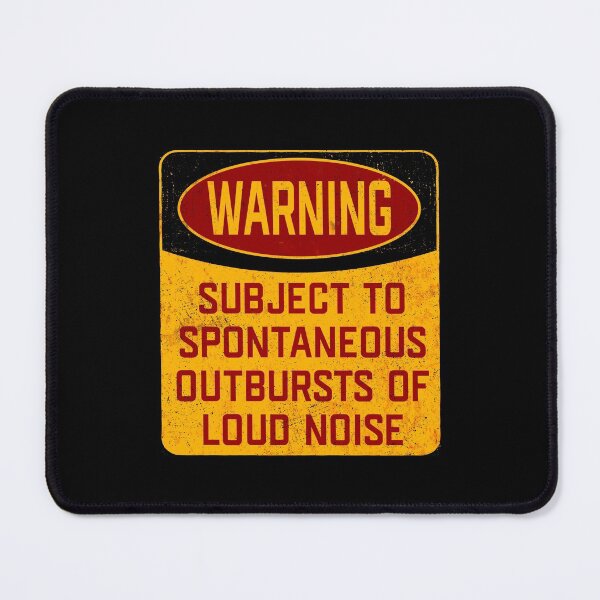 Item preview, Warning Subject To Spontaneous Outbursts Of Loud Noise designed and sold by kudostees.