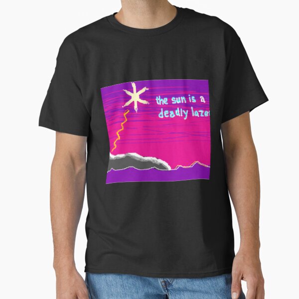 Item preview, the sun is a deadly lazer    designed and sold by GiftZoneDirects.