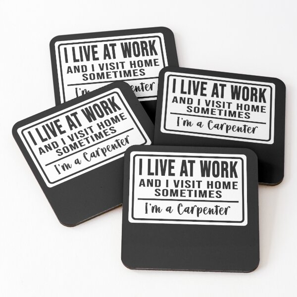 Item preview, I live at work and I visit home sometimes for carpenters designed and sold by DisenyosDeMike.