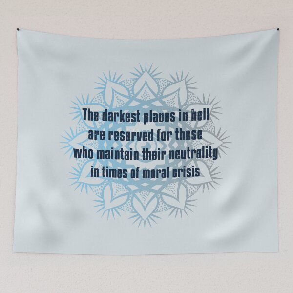 Item preview, The Darkest Places in Hell. Dante Inferno Quote on Neutrality in Crisis designed and sold by Rebel-Design.