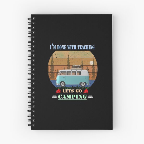 Item preview,  I'm Done Teaching Lets Go Camping-funny teacher camping quote designed and sold by david parry.