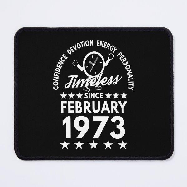 Item preview, February Birthday Timeless Person - 1973 - White Text designed and sold by MoonsmileProd.