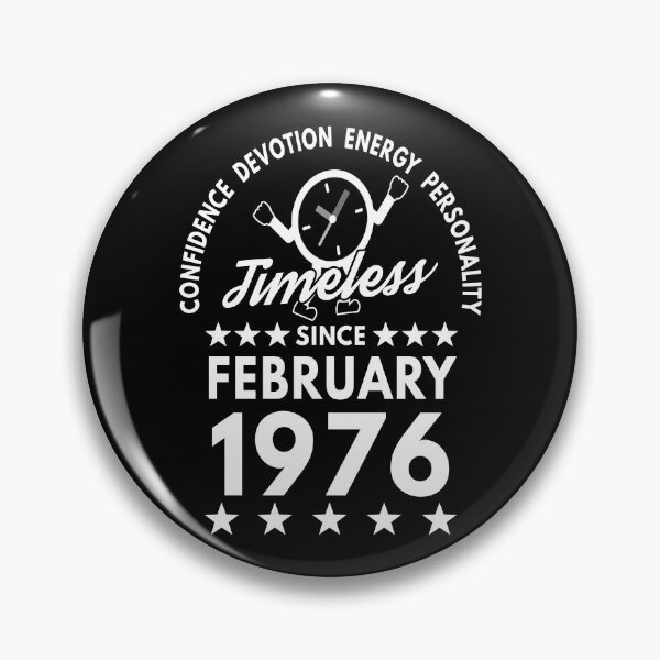 Item preview, February Birthday Timeless Person - 1976 - White Text designed and sold by MoonsmileProd.