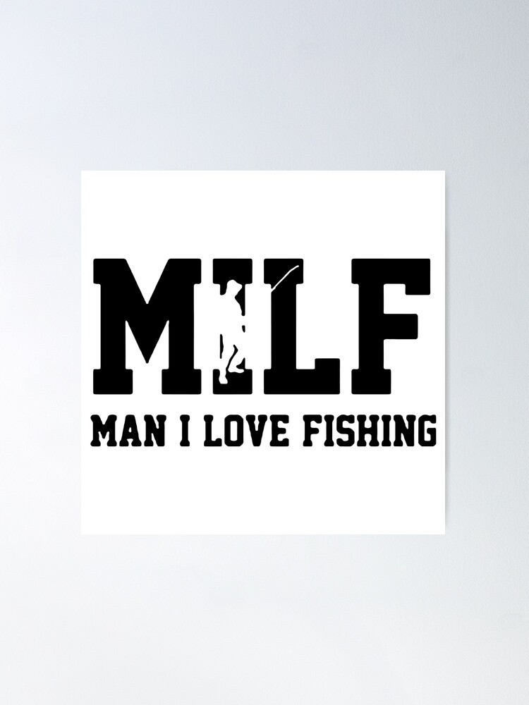 Milf Man I Love Fishing Funny Fishing Decal Stickers