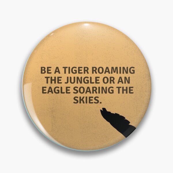 Item preview, be a tiger roaming the jungle or an eagle soaring the skies. designed and sold by Fatimah Sheikh.