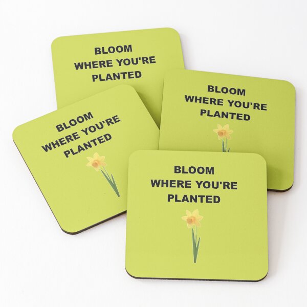 Item preview, BLOOM WHERE YOU'RE PLANTED designed and sold by Madcapviolet.