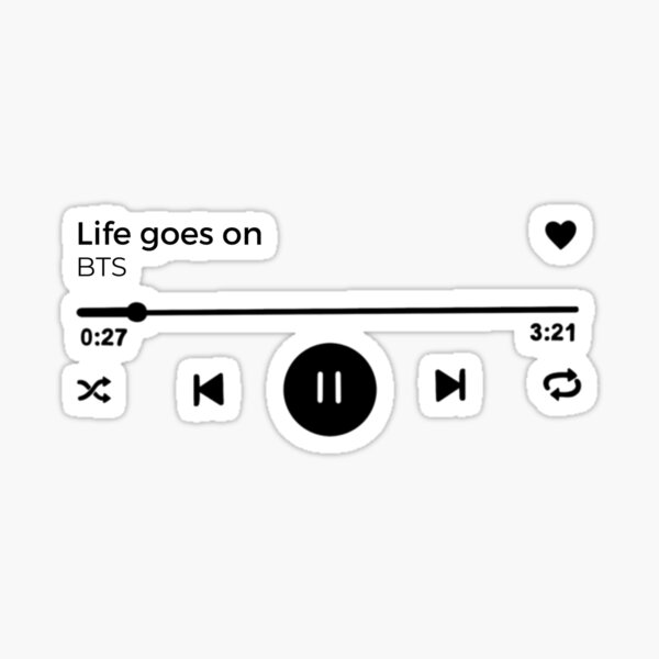 Life Goes On Spotify Song Playing