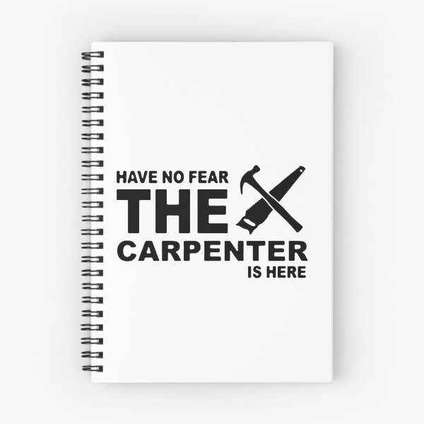 Item preview, Have no Fear The Carpenter is here Funny Carpenter Trade Art Design Happy Apparel Essential Inspiration Joy Mood designed and sold by DesignByHeartUK.