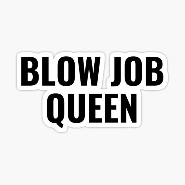 BLOW JOB REINE Sticker