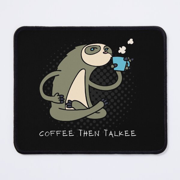 Item preview, Coffee Then Talkee Yoga Sitting Sloth designed and sold by Keffy.