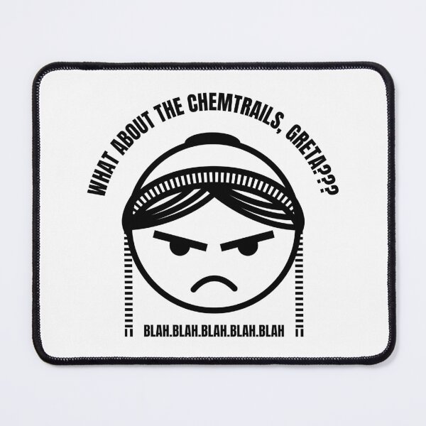Item preview, GEO ENGINEERING | WHAT ABOUT THE CHEMTRAILS, GRETA? designed and sold by axelle1410.