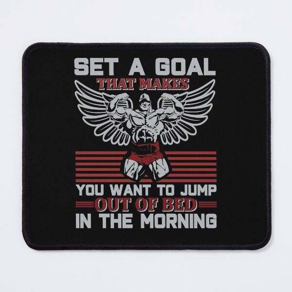 Item preview, Set a goal that makes you want to jump out of the bed in the morning. designed and sold by BuddyBoots.
