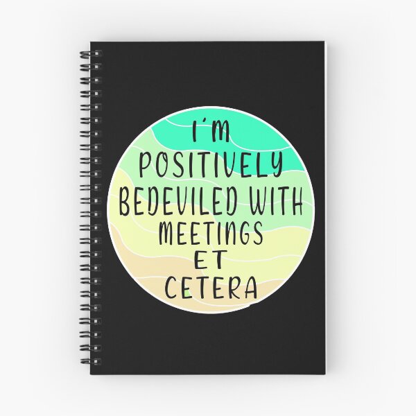 Item preview, im positively bedeviled with meetings et cetera designed and sold by Art-by-da.