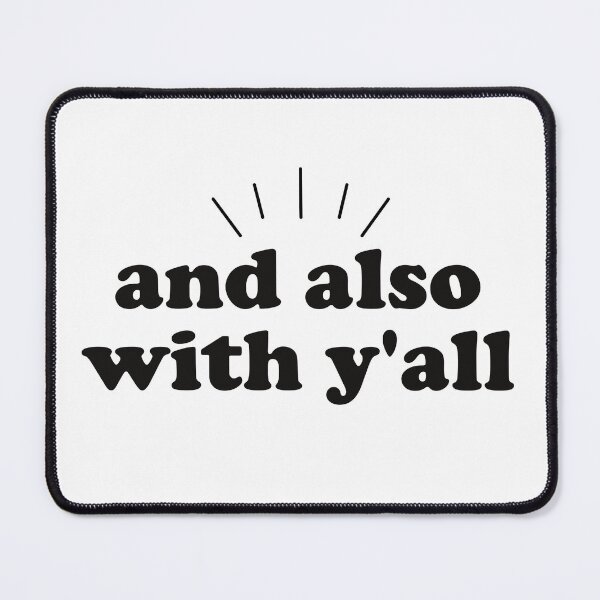 Item preview, And also with y'all designed and sold by Elise North.