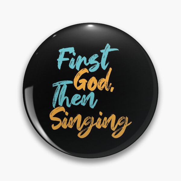 Item preview, First God Then Singing designed and sold by Creatively Torn.