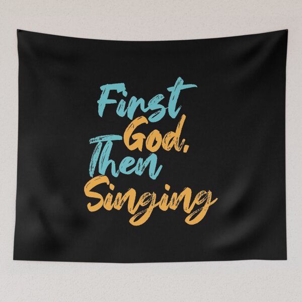 Item preview, First God Then Singing designed and sold by Creatively Torn.