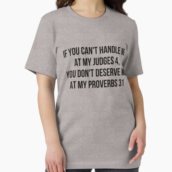 Item preview, If you can't handle me at my Judges 4, you don't deserve me at my proverbs 31 designed and sold by Elise North.