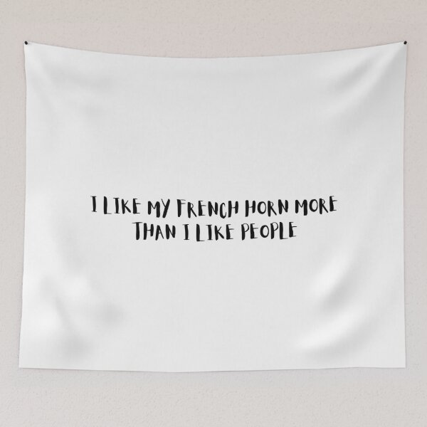 Item preview, I Like My French Horn More Than I Like People designed and sold by choceclairs.