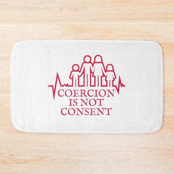 Item preview, Coercion is not consent, Medical freedom designed and sold by Auntieck.