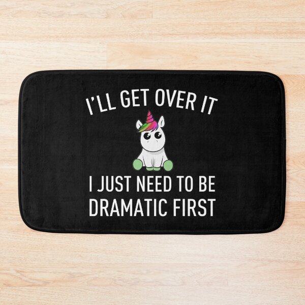 Item preview, Unicorn Drama Queen - Just Need To Be Dramatic First designed and sold by JukeLox.
