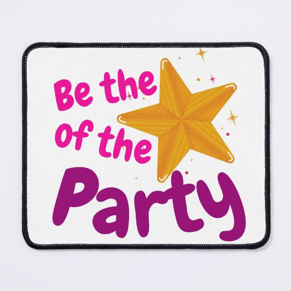 Item preview, Be the STAR of the Party designed and sold by DNPrints.