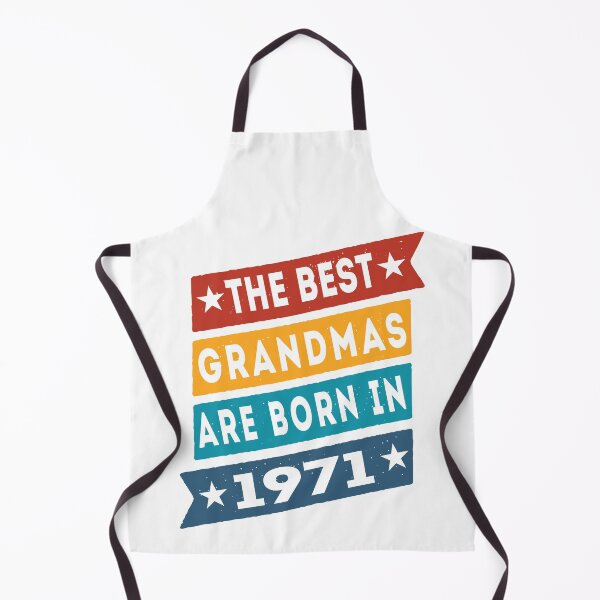 Item preview, The Best Grandmas Are Born In 1971 Birthday designed and sold by TKsTees.
