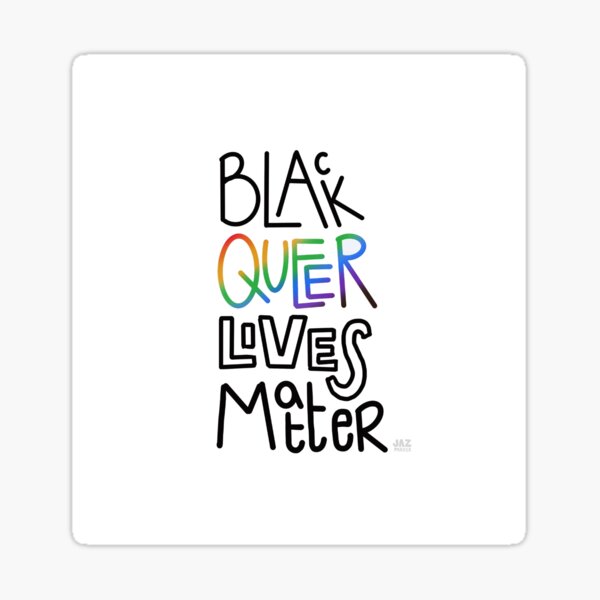 Black Queer Lives Matter Sticker