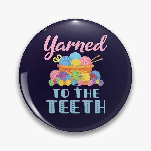 Item preview, Yarned to the Teeth Funny Yarn Lover Crochet Knitting designed and sold by jaygo.