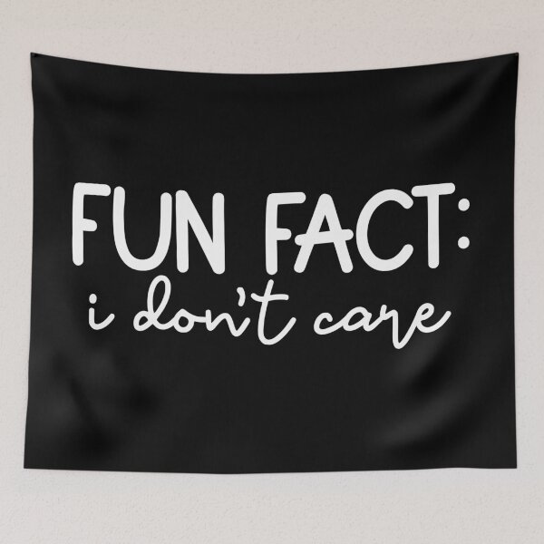 Item preview, Fun fact I don't care designed and sold by pnkpopcorn.