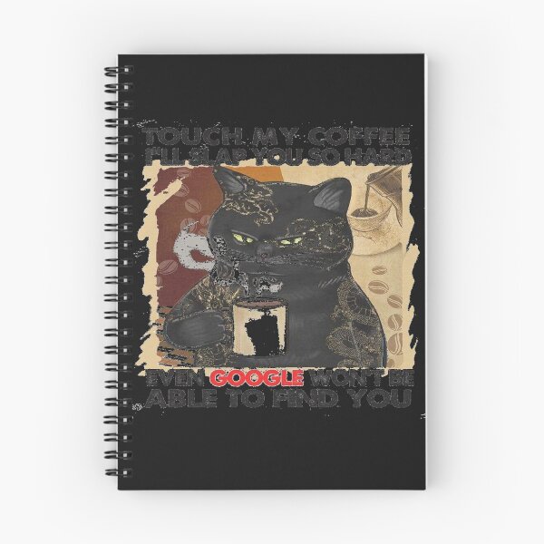 Item preview, Touch My Coffee I Will Slap You So Hard Funny Cat Lover Gift T-Shirt designed and sold by aramida.