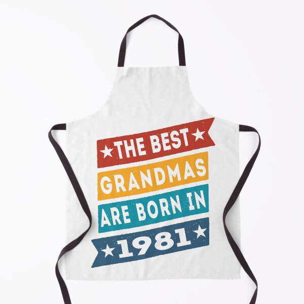 Item preview, The Best Grandmas Are Born In 1981 Birthday designed and sold by TKsTees.
