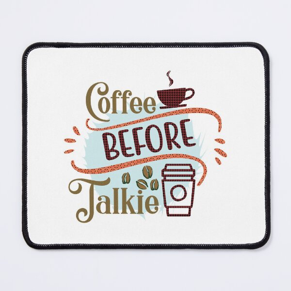Item preview, Coffee Before Talkie - Trendy Coffee Is a Hug In a Mug Quote For Coffee Lovers and Coffee Addicts designed and sold by Prince - Bestseller ★★★★★.